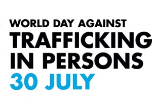 Join with the rest of the world in raising awareness about human trafficking July 30.