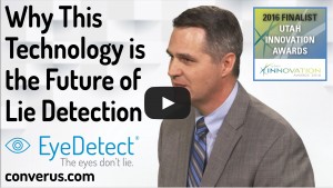 Watch Converus CEO and President Todd Mickelsen share why his company's lie detection technology is so innovative.