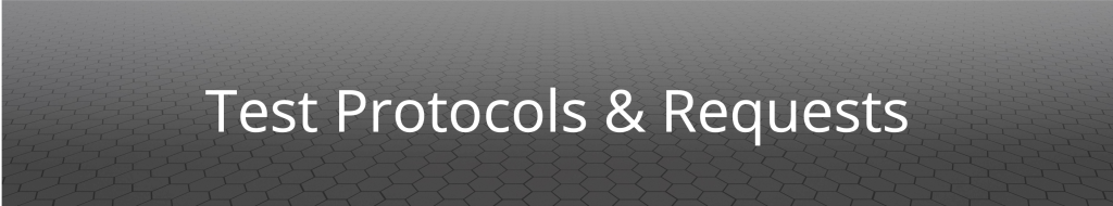 Test Protocols & Requests